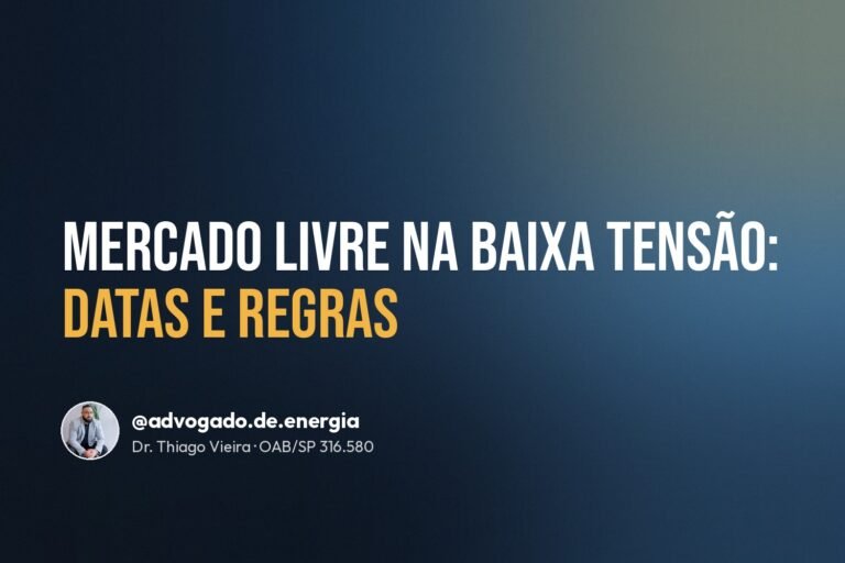 Capa do artigo: Mercado livre na baixa tensão, datas e regras
