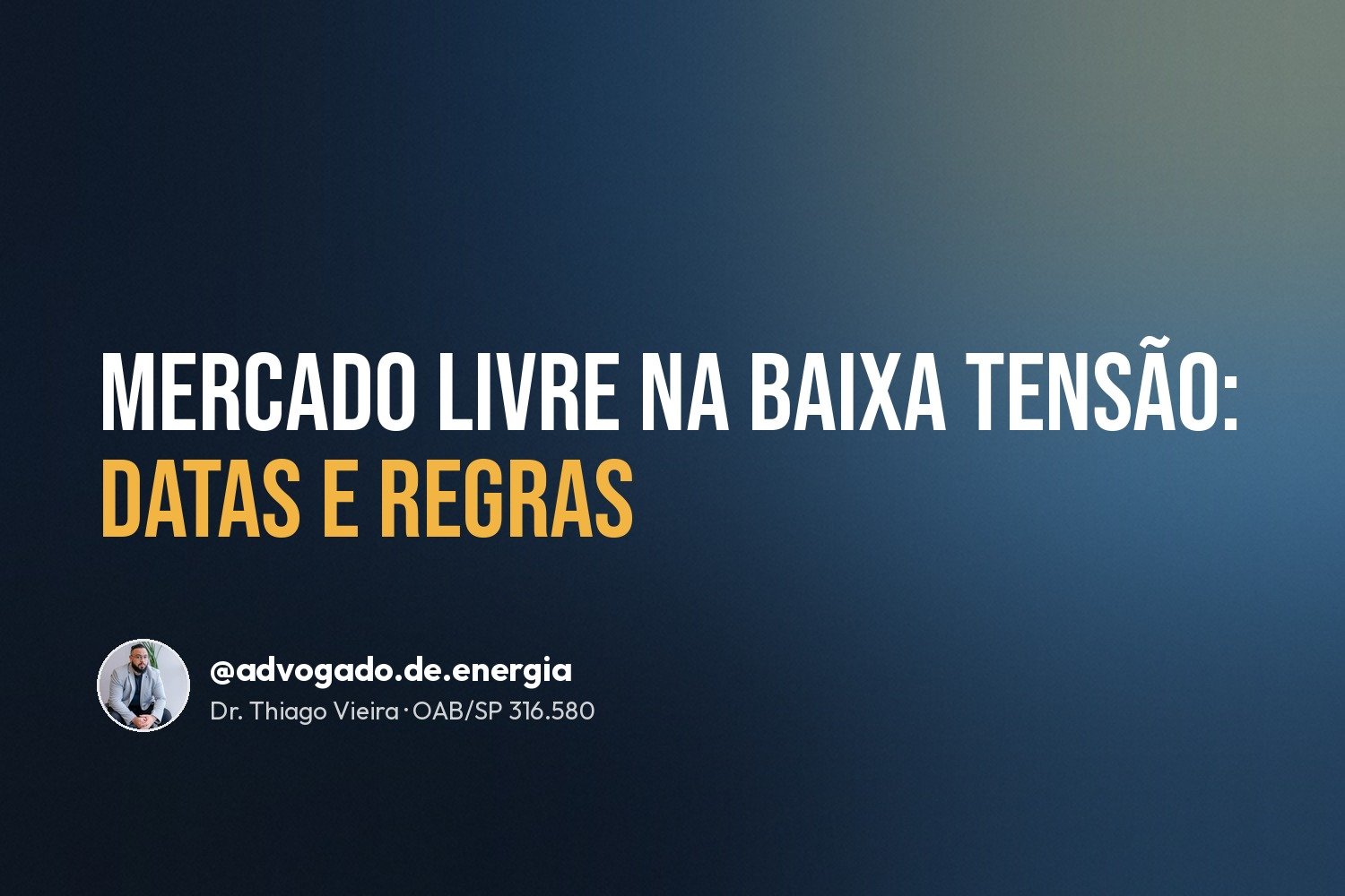Capa do artigo: Mercado livre na baixa tensão, datas e regras